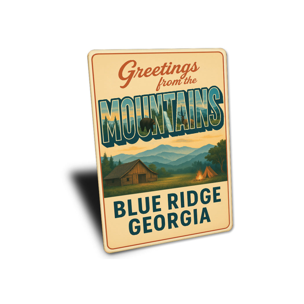 Greetings From The Mountains Blue Ridge Georgia Sign