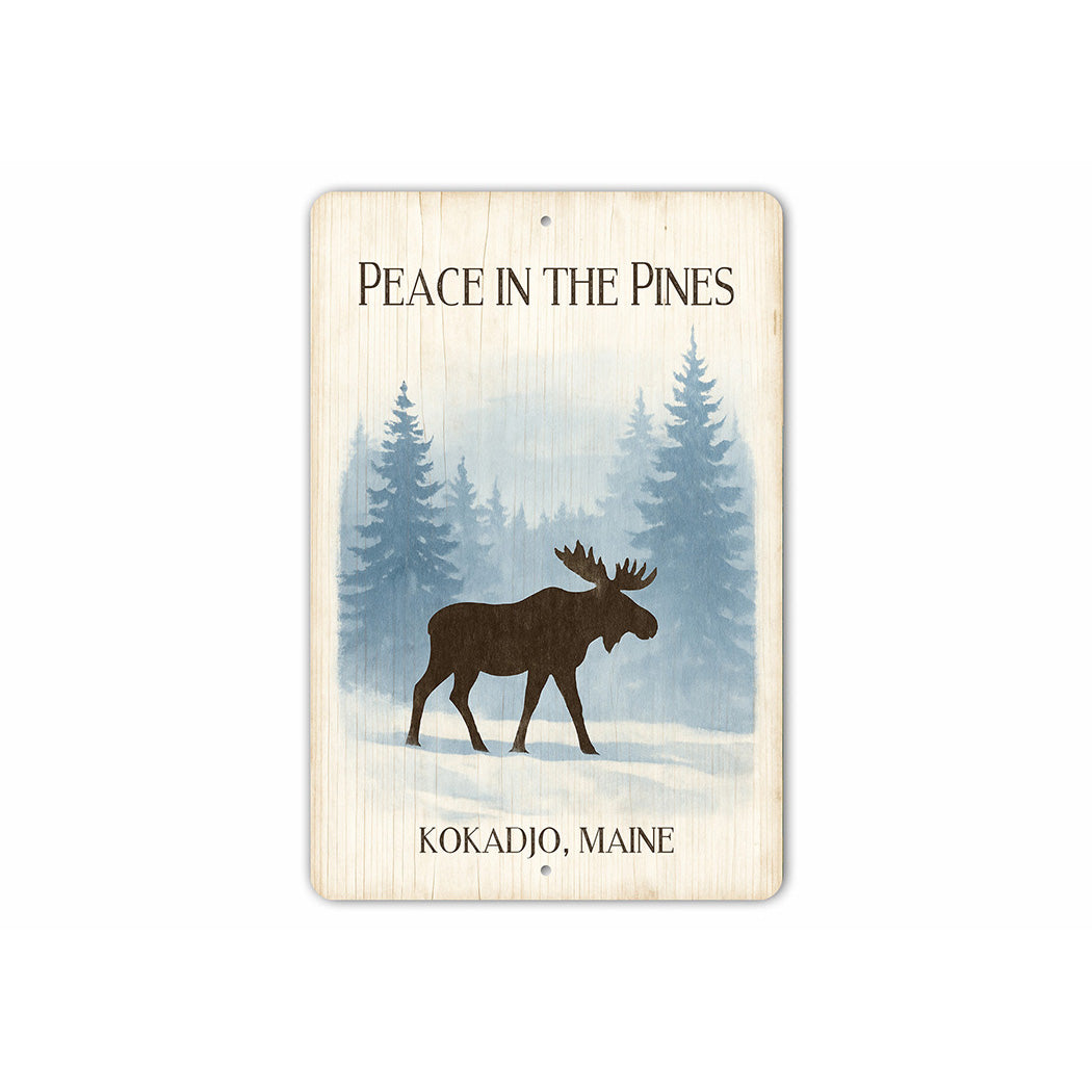 Moose Peace in the Pines Kokadjo Maine Sign