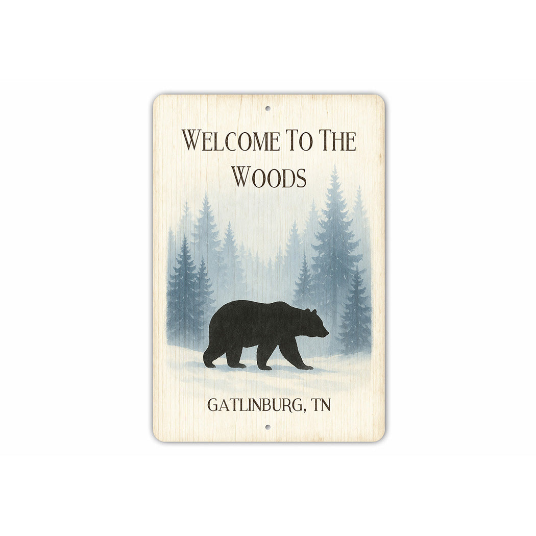 Bear Welcome to the Woods Gatlinburg Tennessee Sign