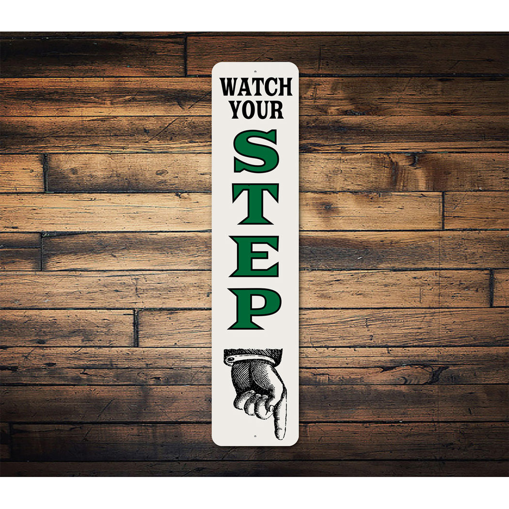 Vertical Watch Your Step Pointing Hand Sign
