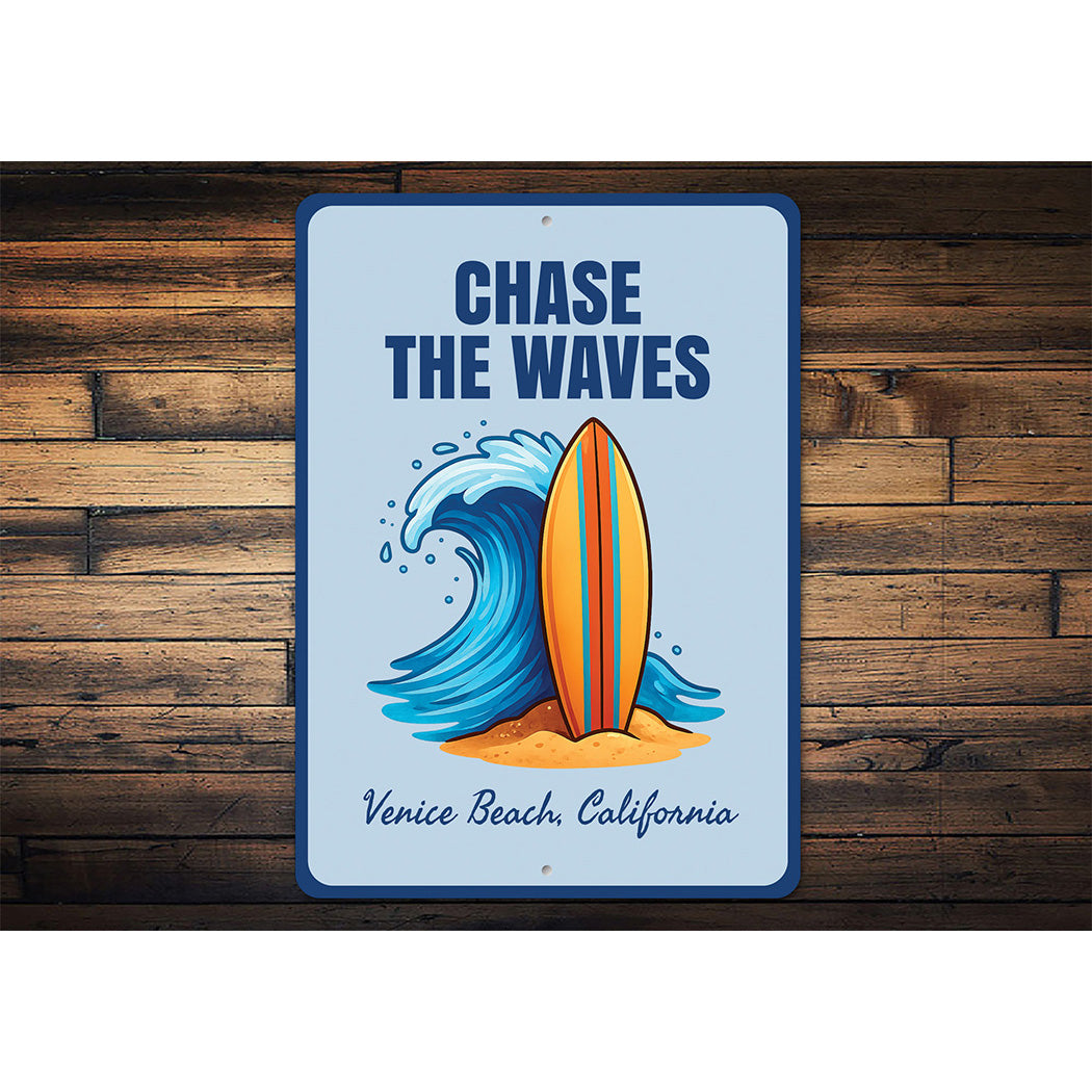 Chase the Waves Venice Beach California Sign