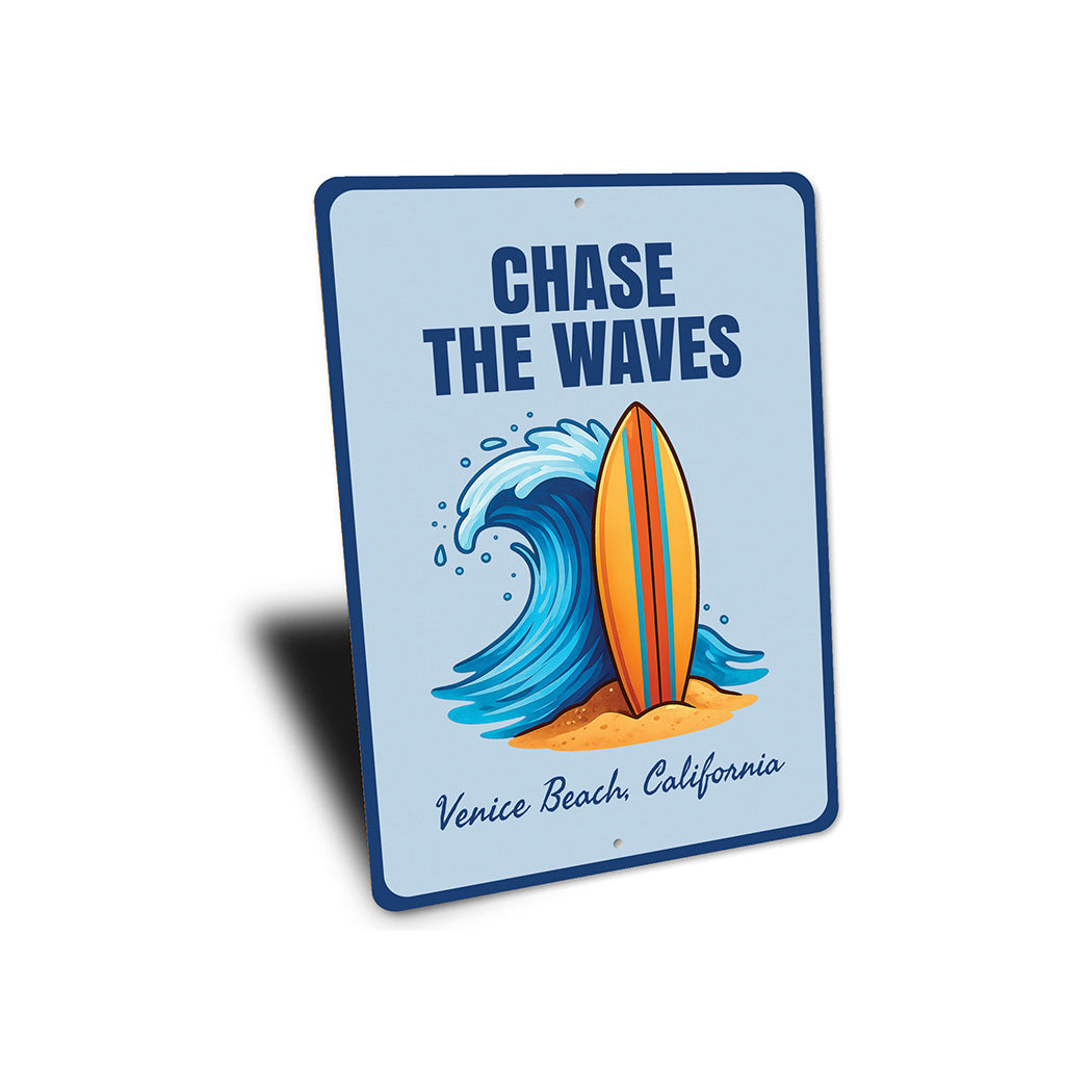 Chase the Waves Venice Beach California Sign