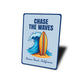 Chase the Waves Venice Beach California Sign