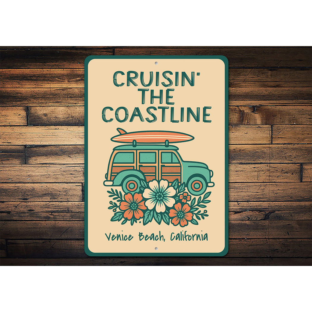 Cruisin The Coastline Venice Beach California Sign