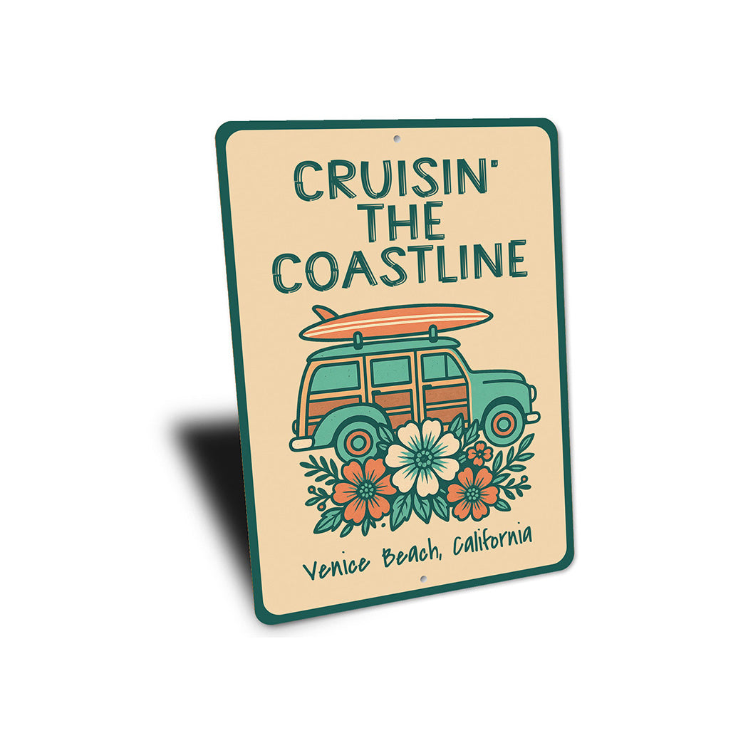 Cruisin The Coastline Venice Beach California Sign