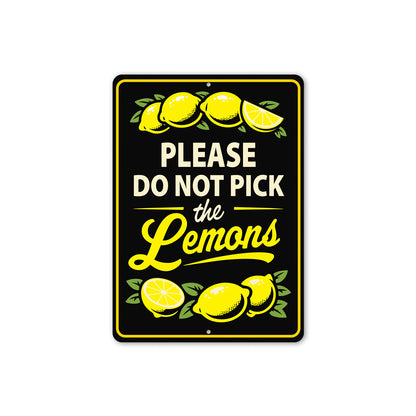 Please Do Not Pick The Lemons Sign