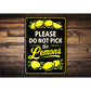 Please Do Not Pick The Lemons Sign