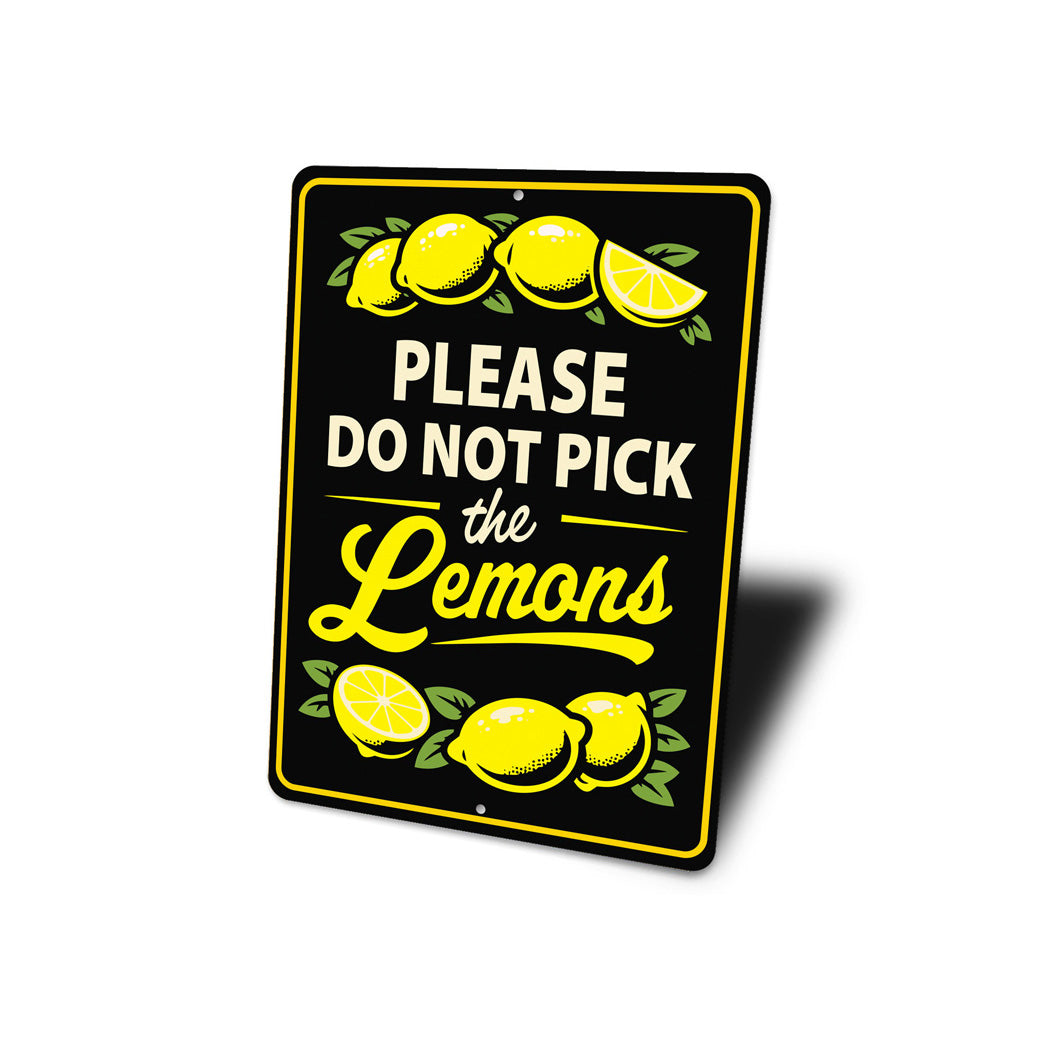 Please Do Not Pick The Lemons Sign