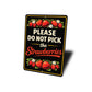 Please Do Not Pick The Strawberries Sign