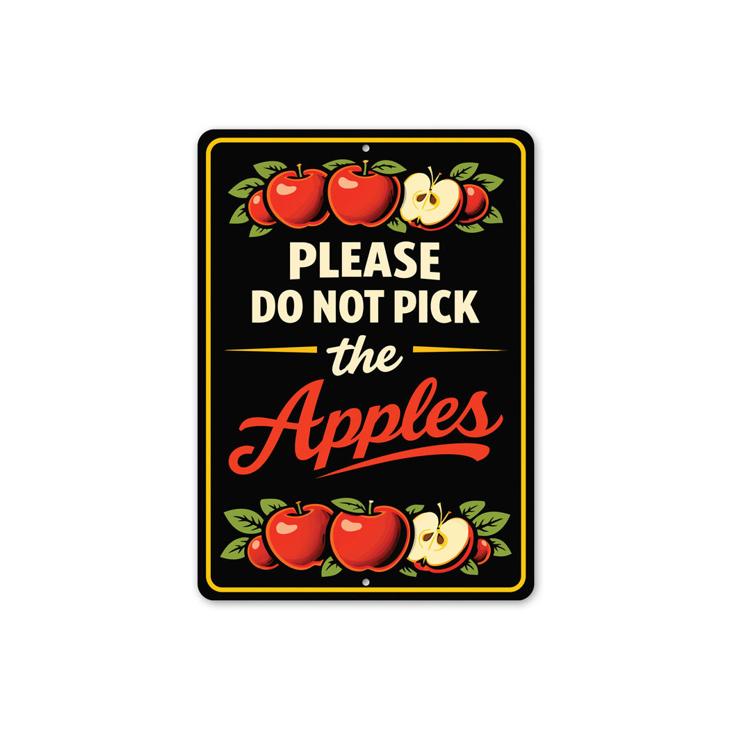 Please Do Not Pick The Apples Sign