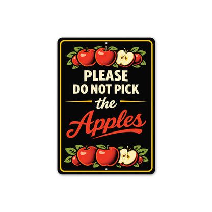 Please Do Not Pick The Apples Sign