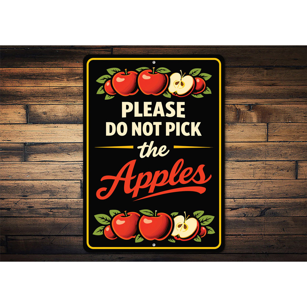 Please Do Not Pick The Apples Sign