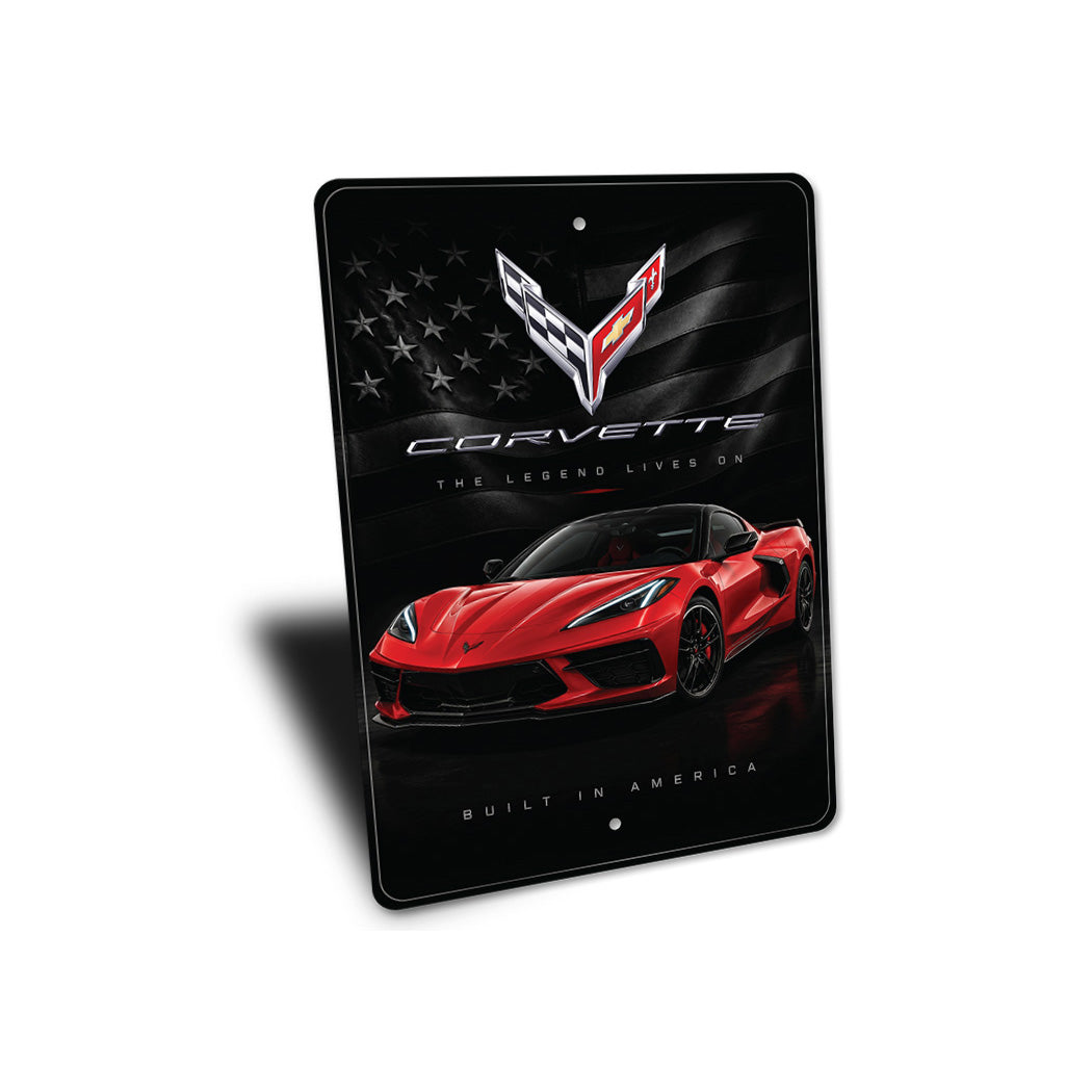 Corvette The Legend Lives On Built In America Sign