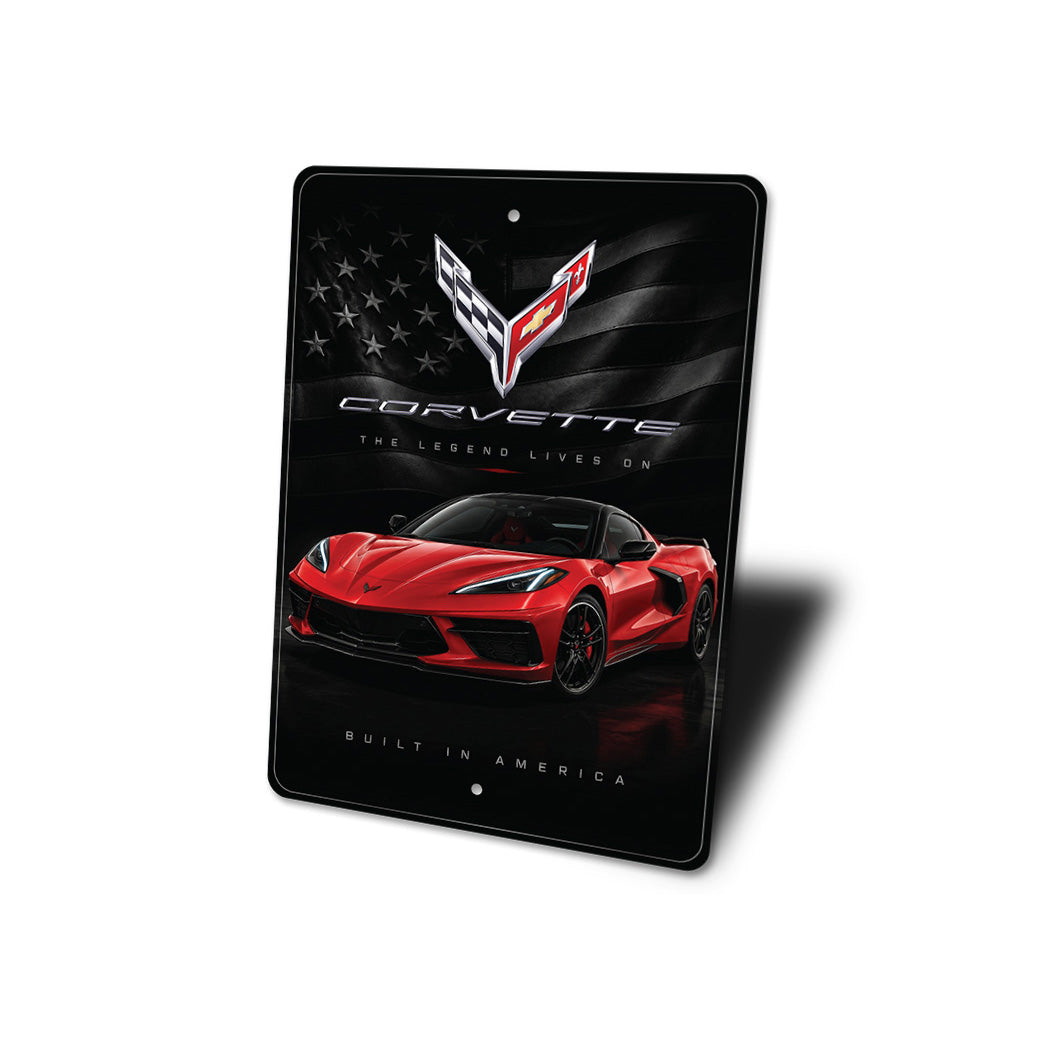 Corvette The Legend Lives On Built In America Sign