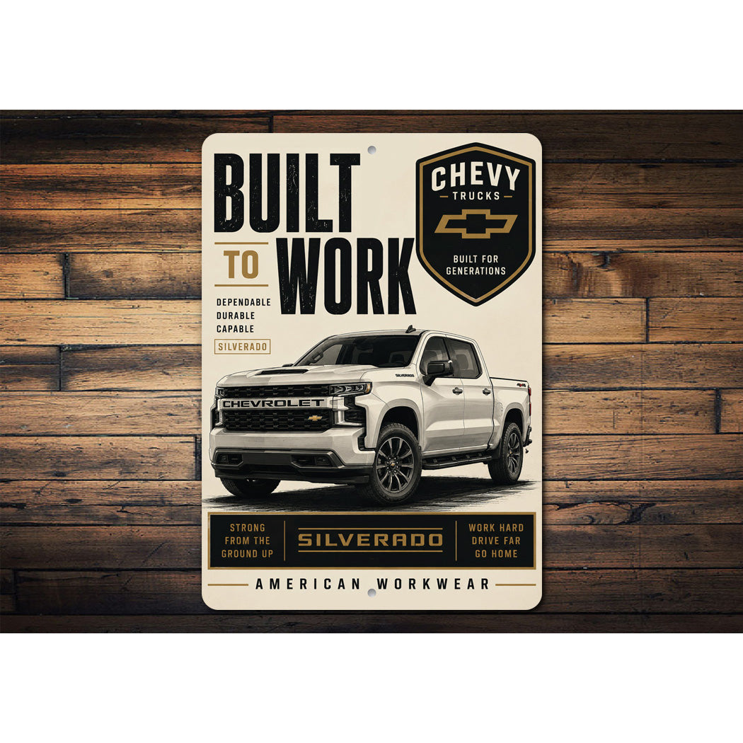 Chevy Silverado Truck American Workwear Built To Work Sign