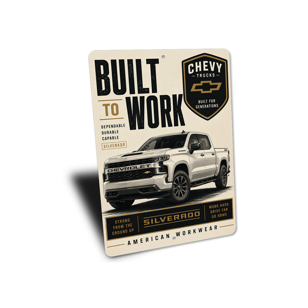 Chevy Silverado Truck American Workwear Built To Work Sign