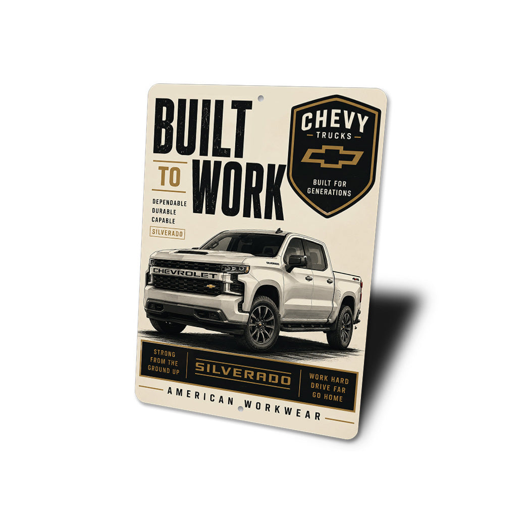 Chevy Silverado Truck American Workwear Built To Work Sign