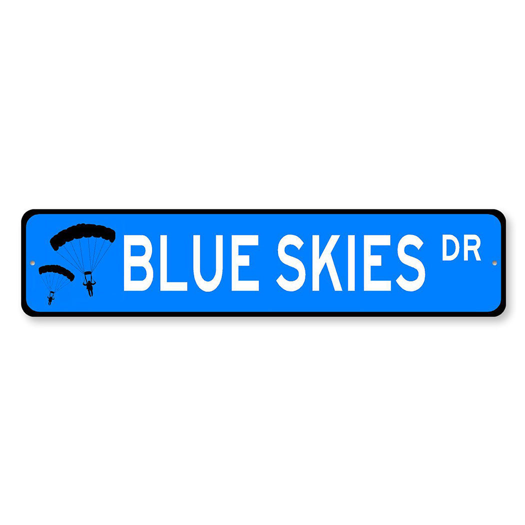 Blue Skies Drive Metal Sign