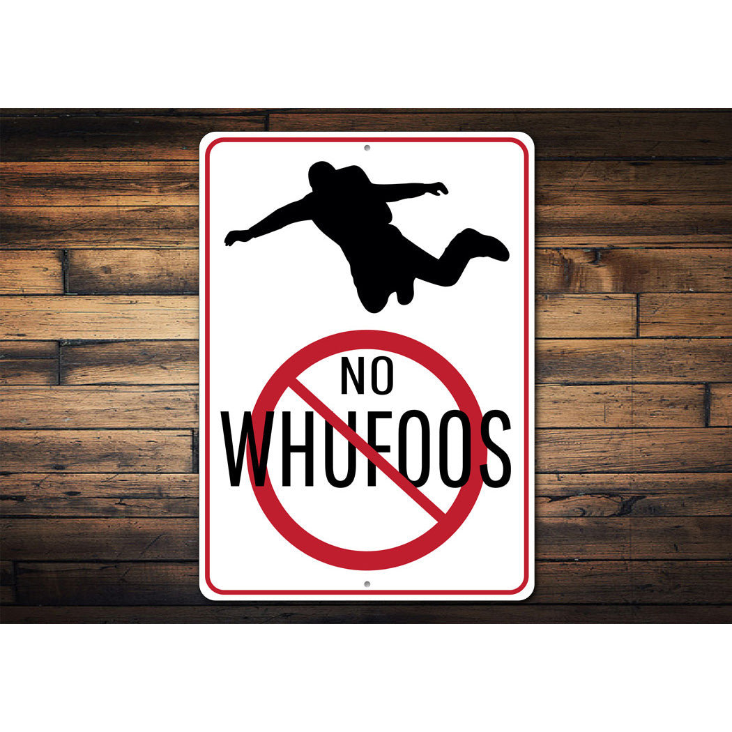 No Whufoos Sign