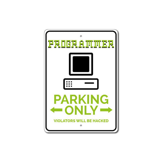 Programmer Parking Sign