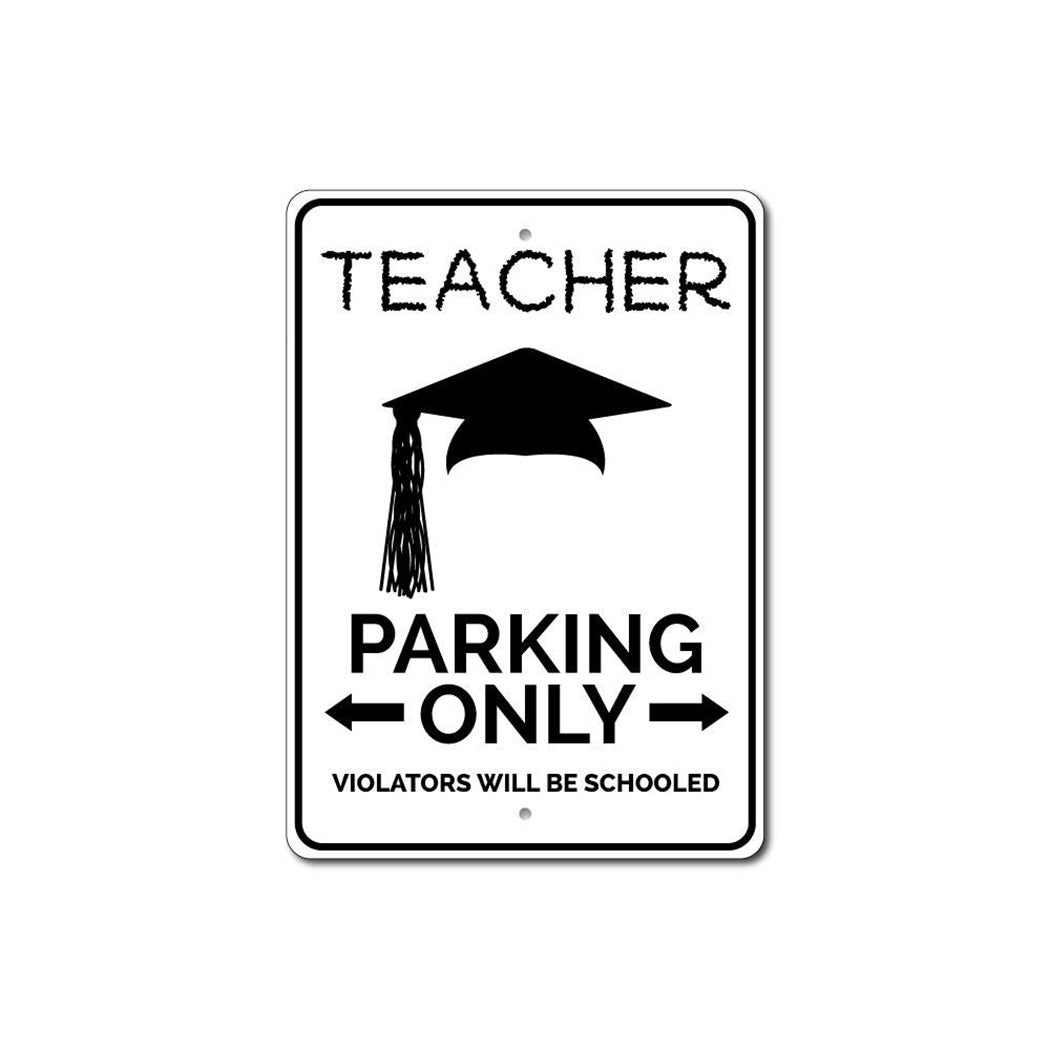 Teacher Parking Metal Sign