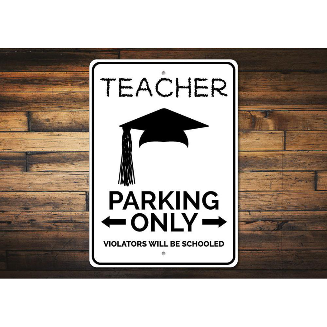 Teacher Parking Sign