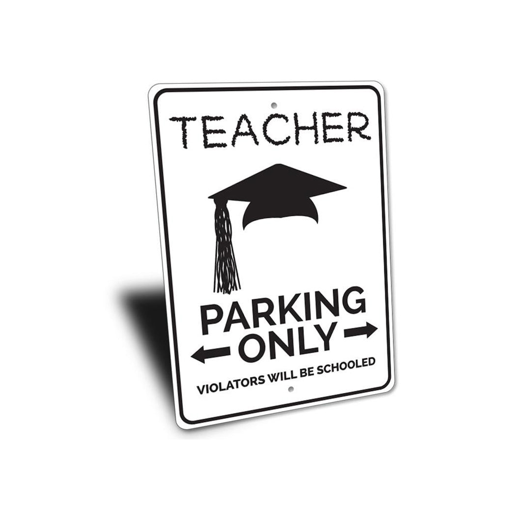 Teacher Parking Sign