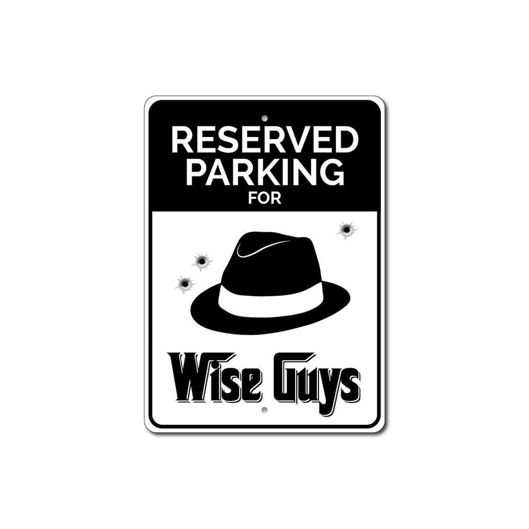 Wise Guys Parking Metal Sign