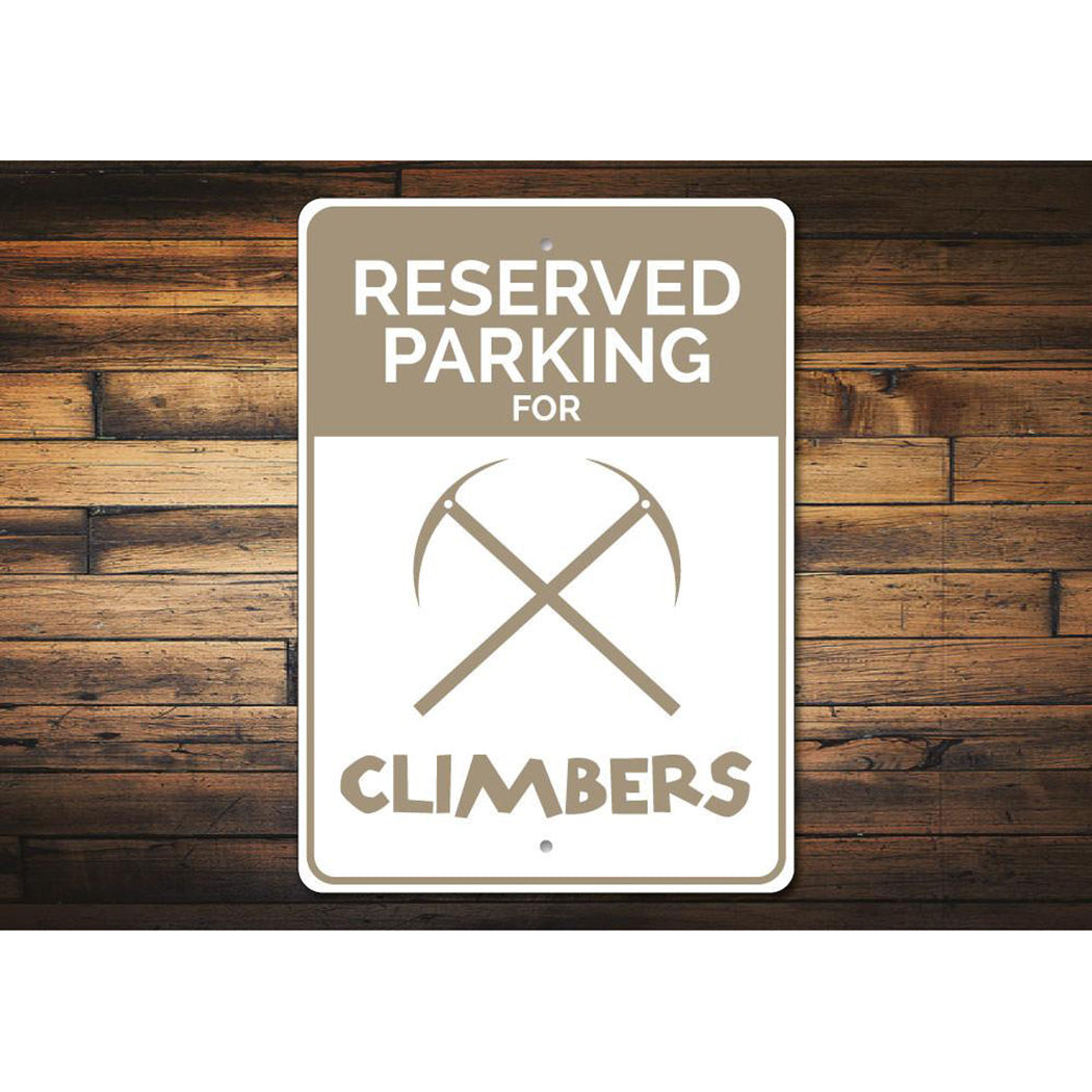 Reserved Climber Parking Sign