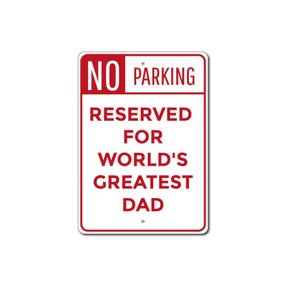 Greatest Dad Parking Sign