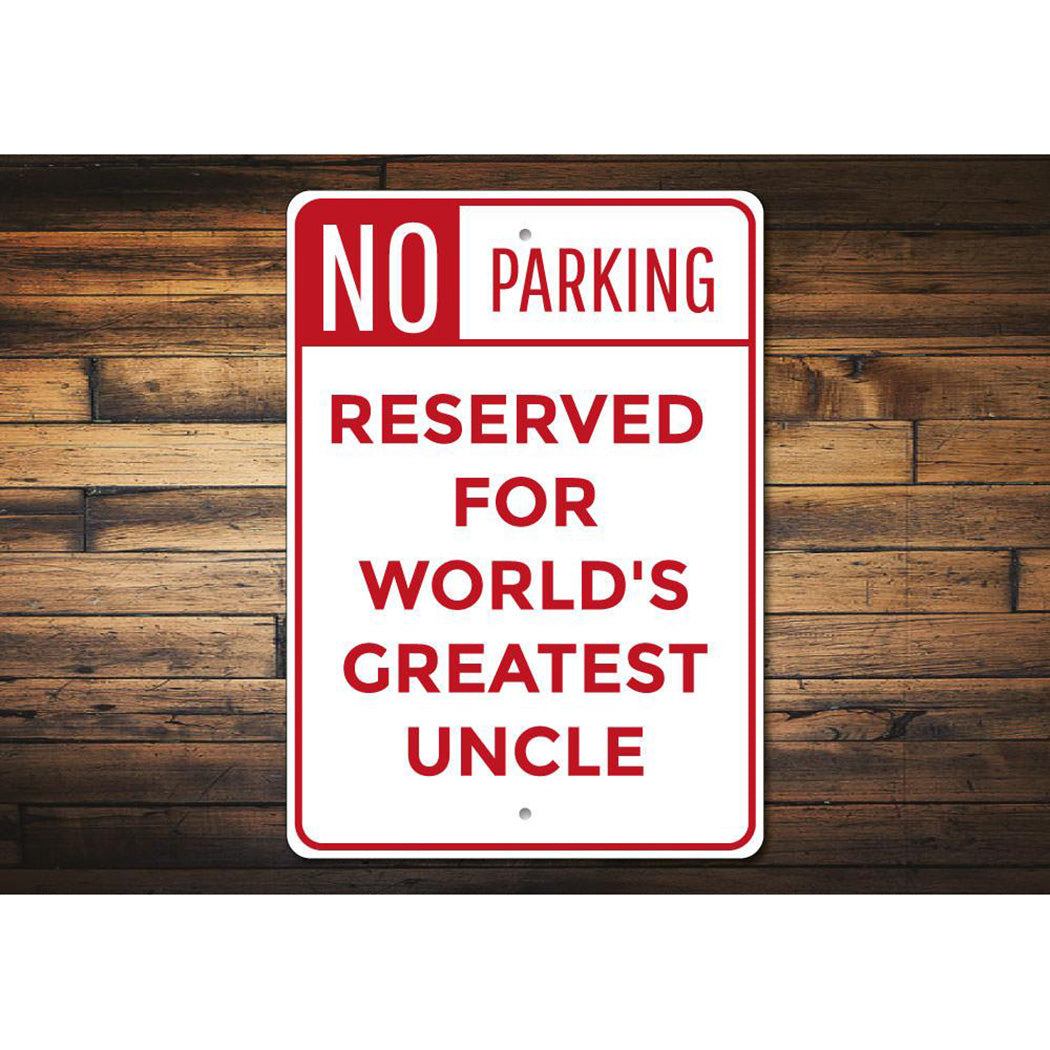 Greatest Uncle Parking Sign