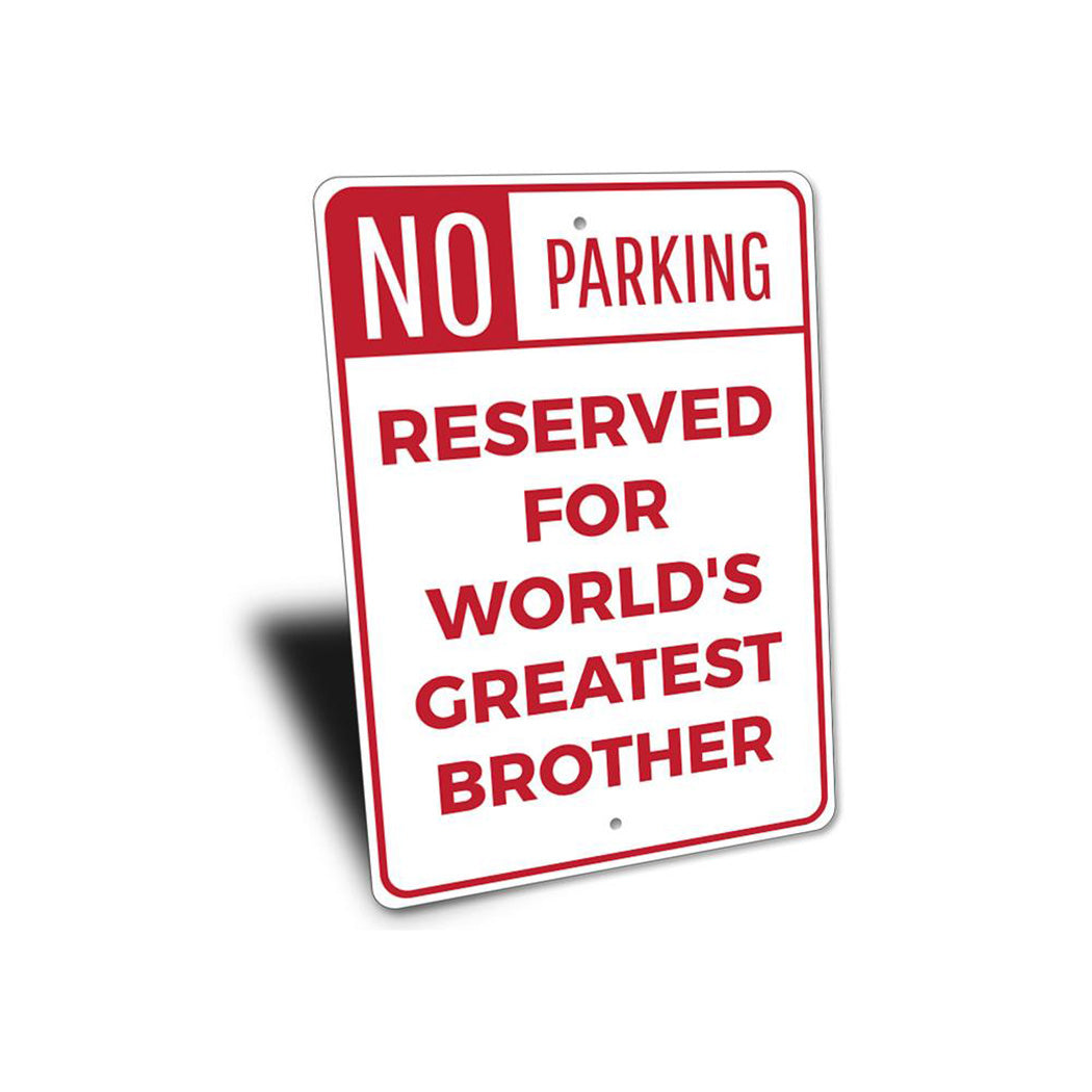 Brother Parking Sign