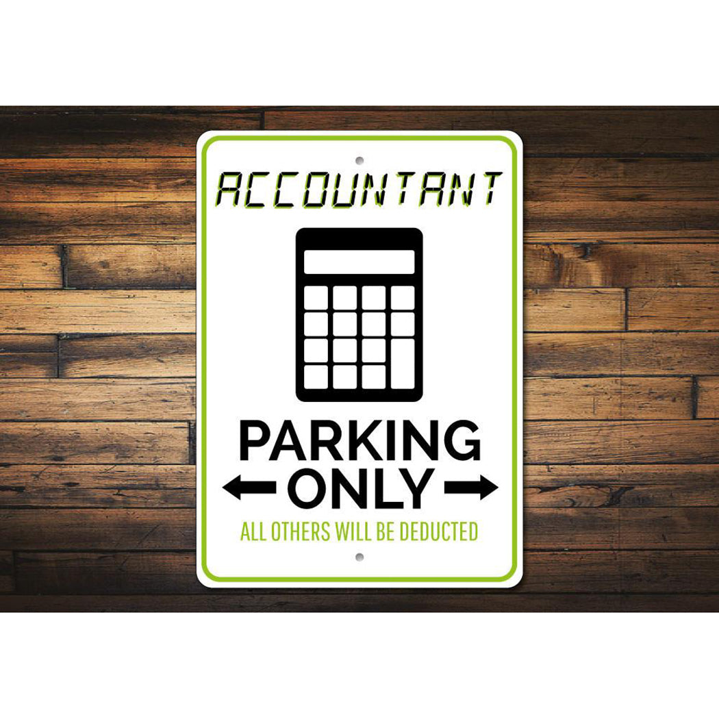 Accountant Parking Only Sign