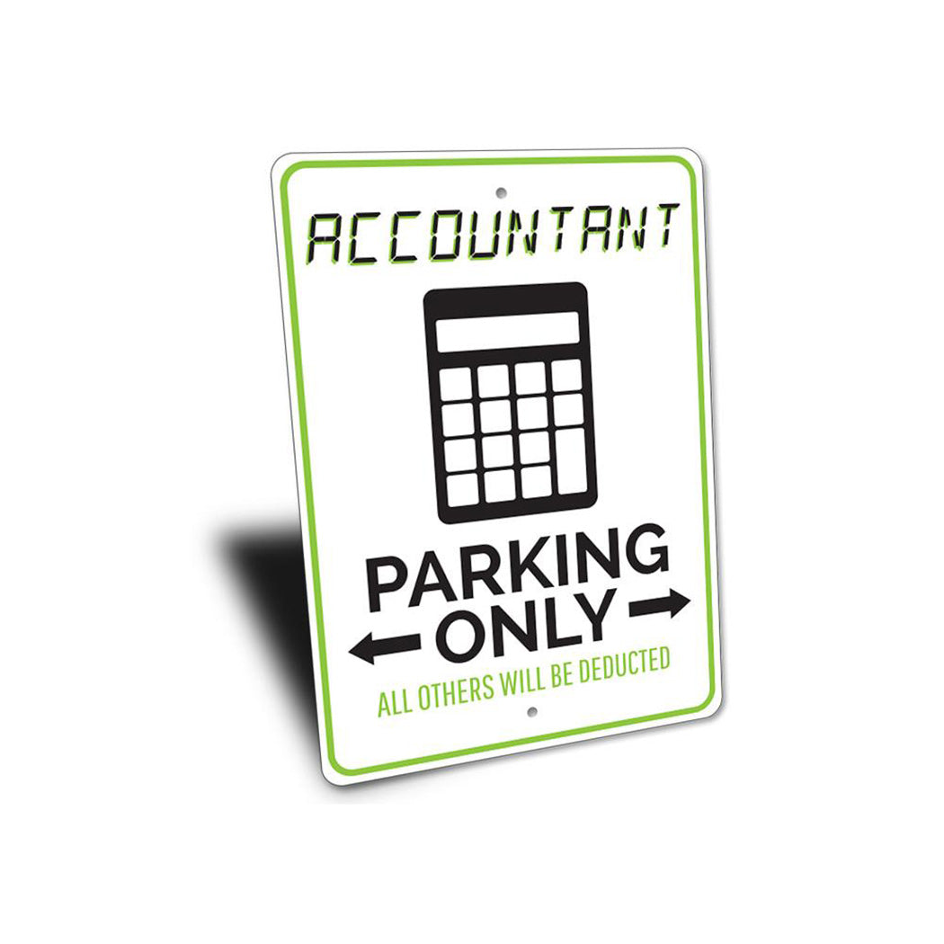 Accountant Parking Only Sign