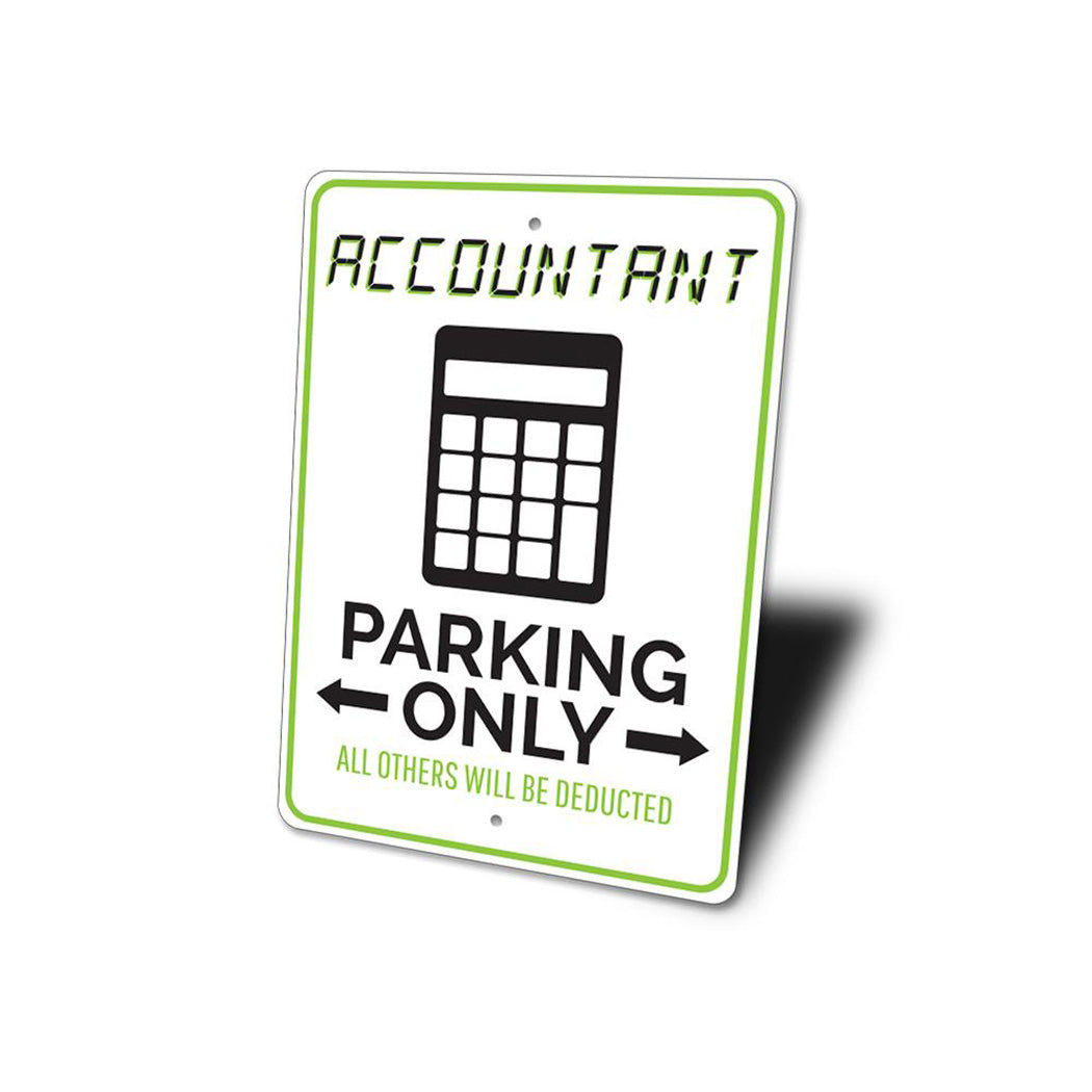 Accountant Parking Only Sign