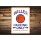Baller Parking Sign