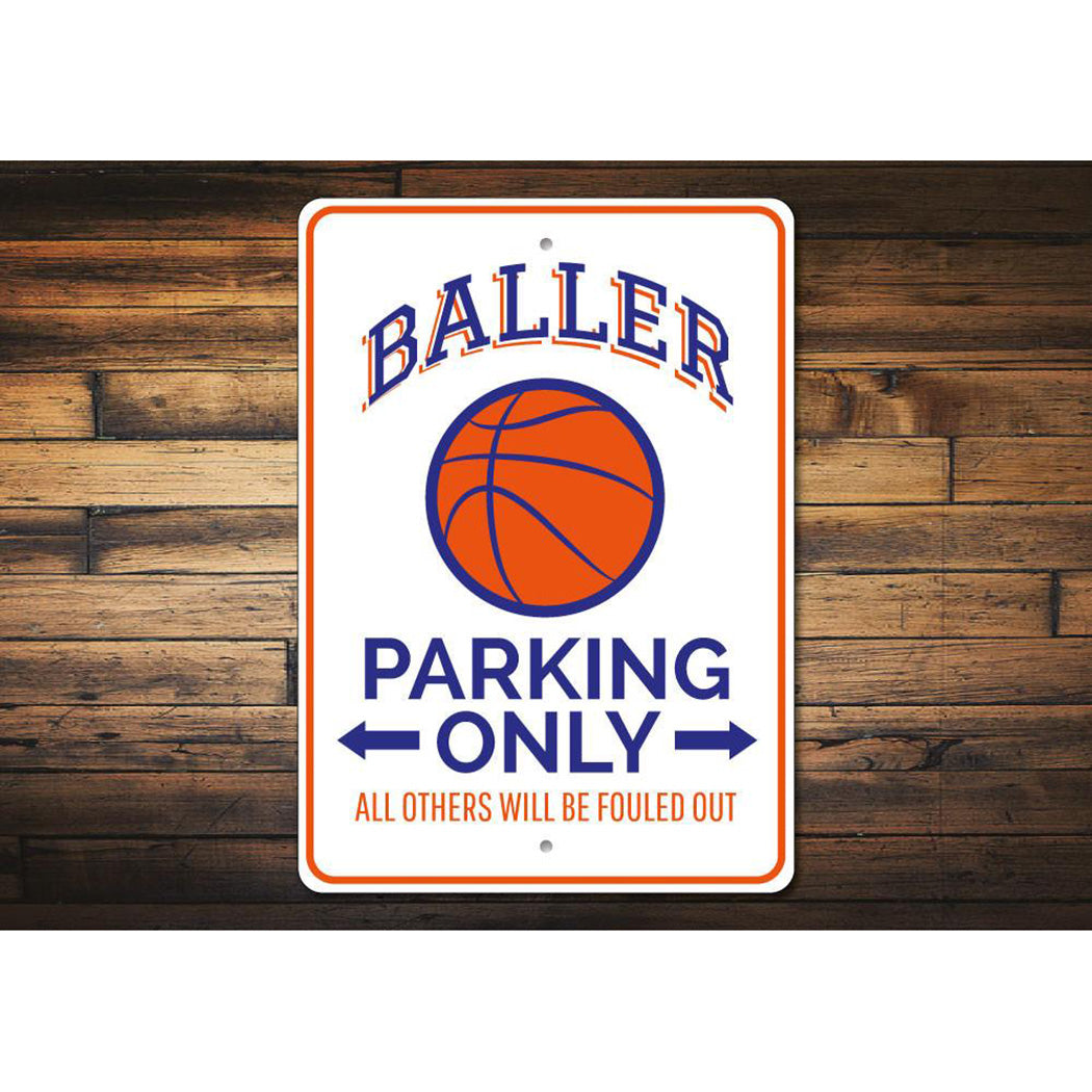 Baller Parking Sign