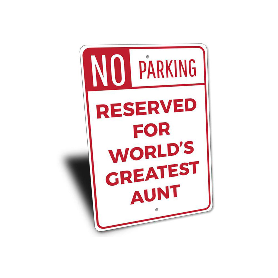 Aunt Parking Sign