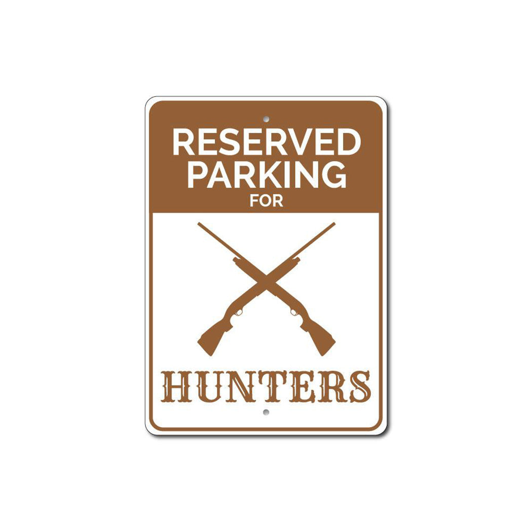 Reserved Hunter Parking Sign