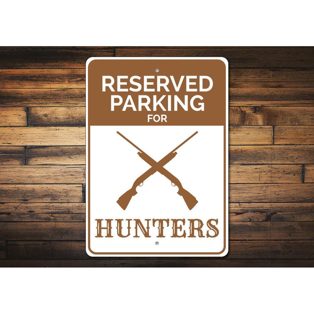 Reserved Hunter Parking Sign