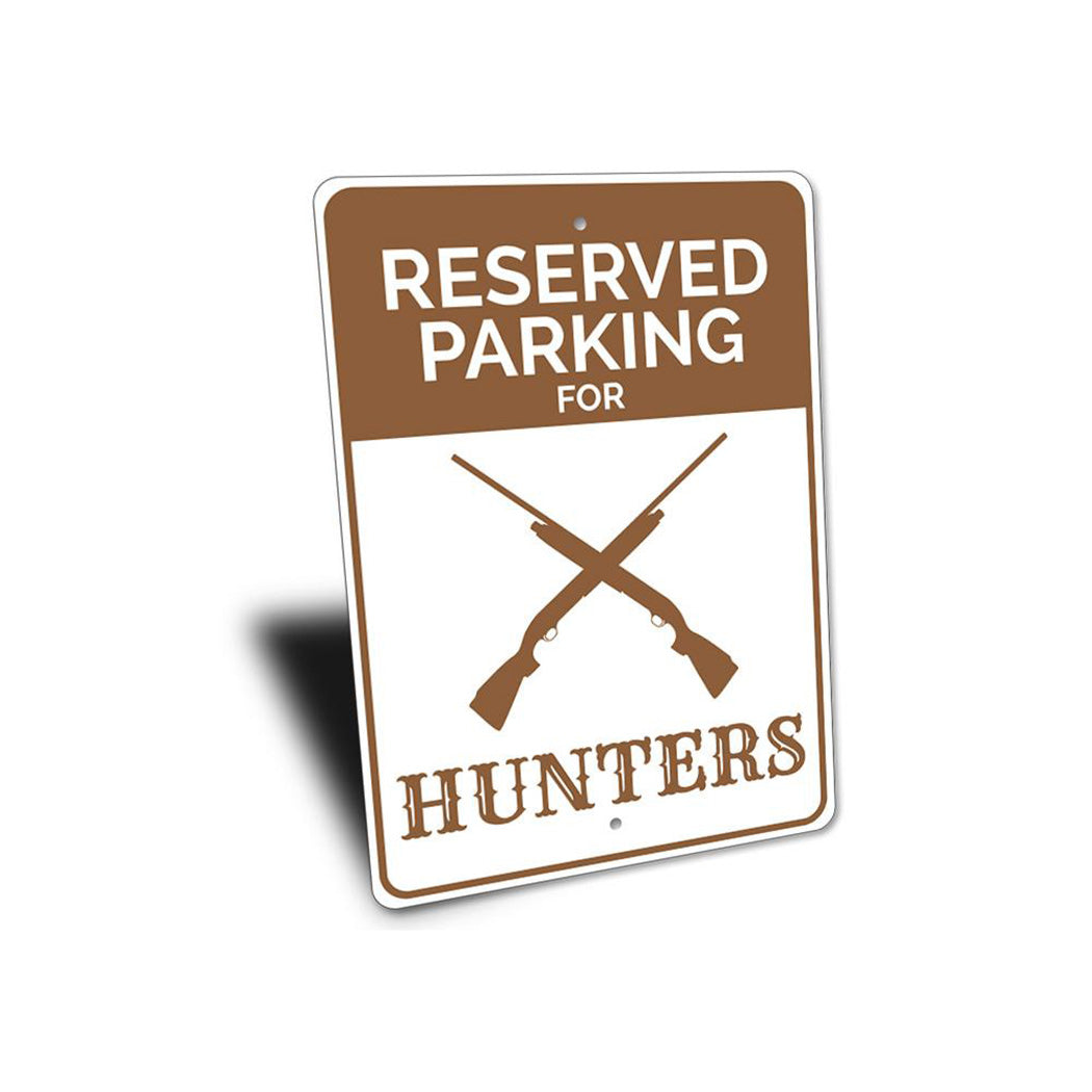 Reserved Hunter Parking Sign