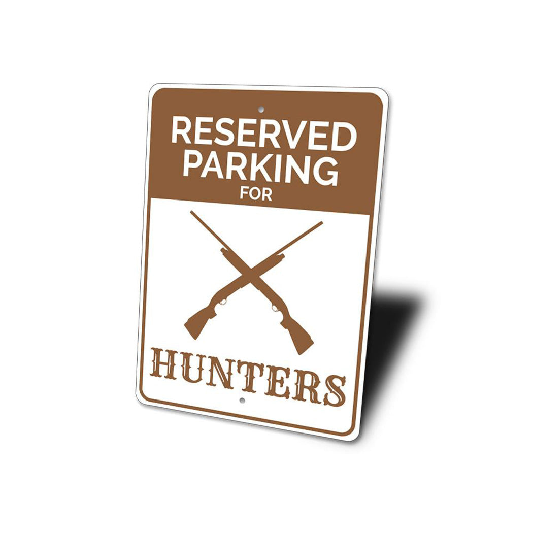 Reserved Hunter Parking Sign