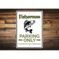 Fisherman Parking Only Sign