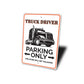 Truck Driver Parking Sign