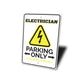 Electrician Parking Sign