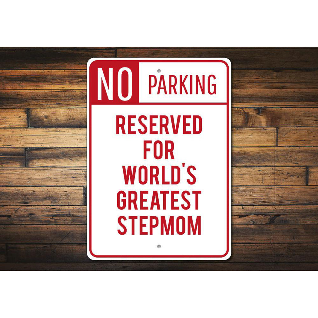 Stepmom Parking Sign