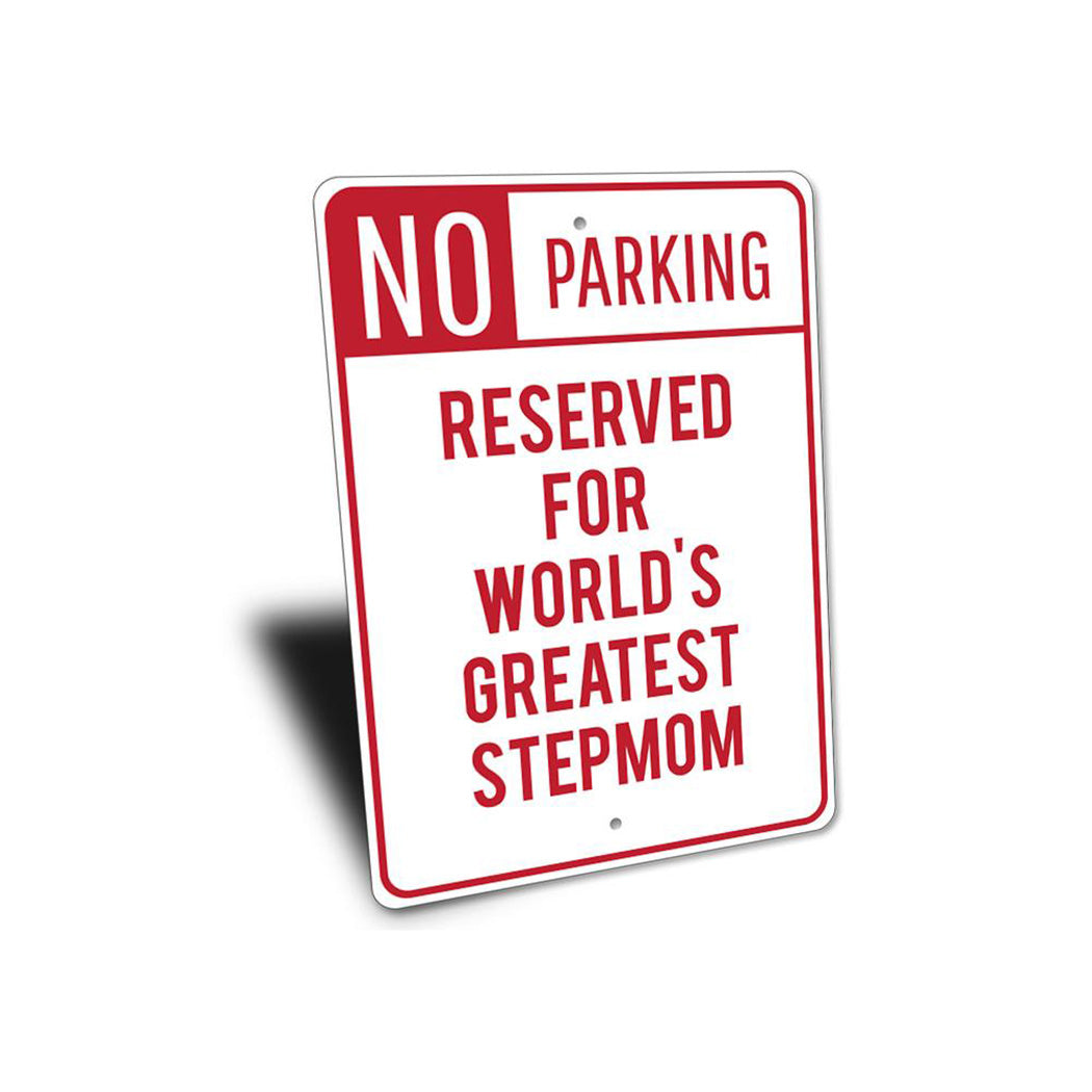 Stepmom Parking Sign