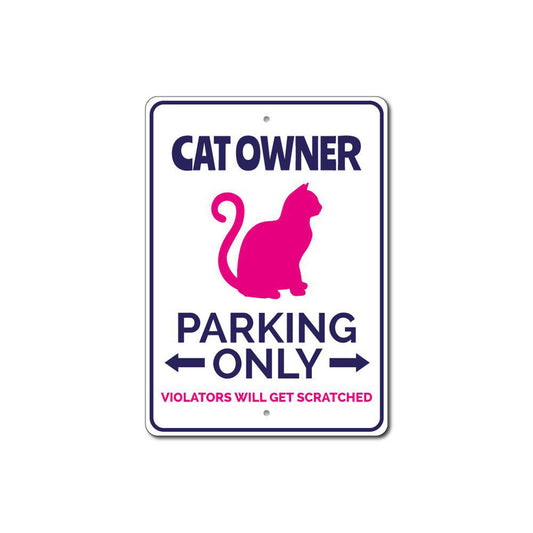 Cat Owner Parking Sign