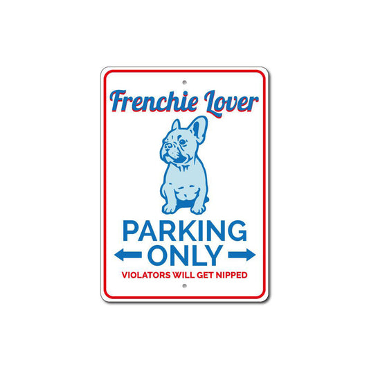 Frenchie Parking Sign