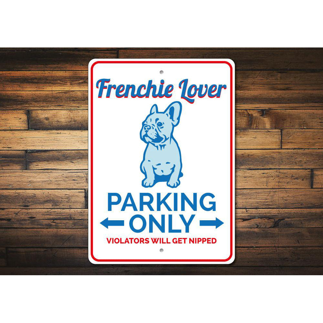 Frenchie Parking Sign